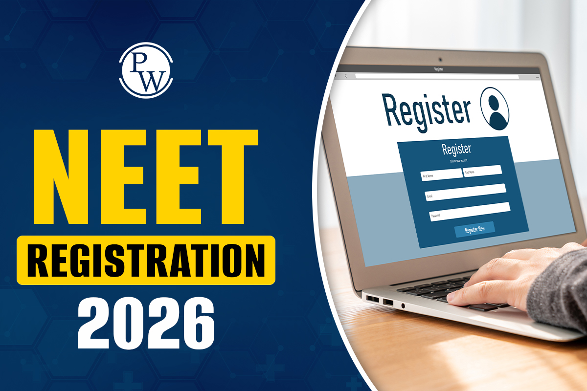 NEET 2026 Registration: फॉर्म कैसे भरें, तारीख, फीस और पूरी जानकारी